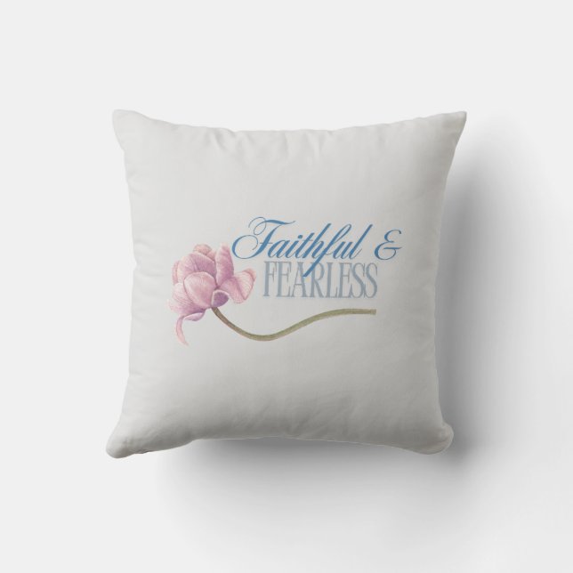 Faith & Fearless Typografy Design Throw Kissen (Rückseite)