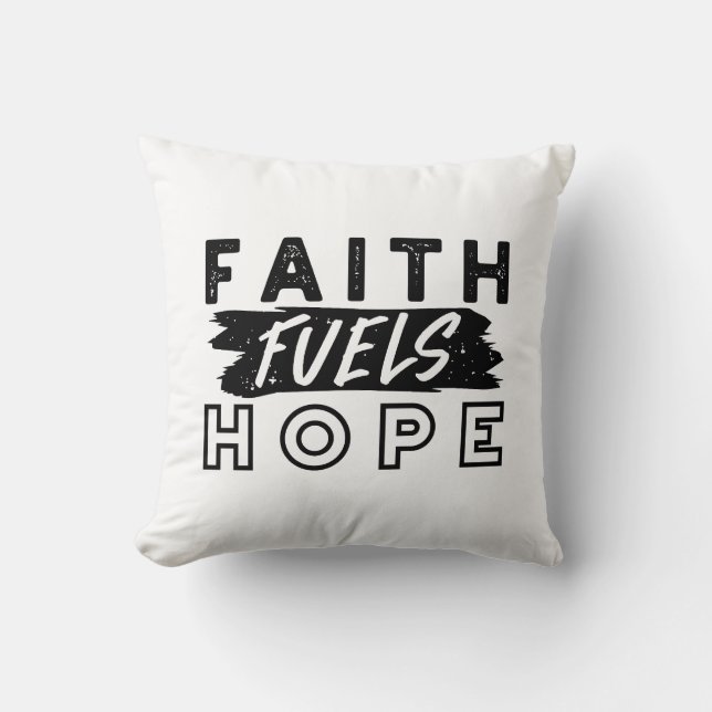 Faith Fuels Hope Quote – Uplifting Christian Art Kissen (Vorderseite)