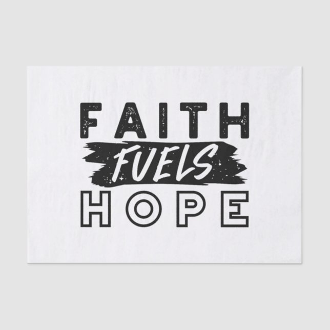 Faith Fuels Hope Quote – Uplifting Christian Art Seidenpapier (Vorderseite)