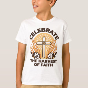 Faith Harvest Celebration - Inspiration Art T-Shirt
