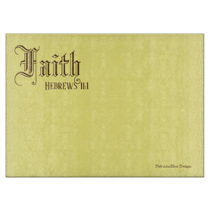 Faith Hebrews 11:1 - 15" x 11" Glass Cutting Board Schneidebrett