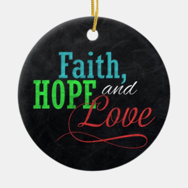 Faith Hope and Liebe Chalkboard Weihnachten Christ Keramikornament (Vorne)