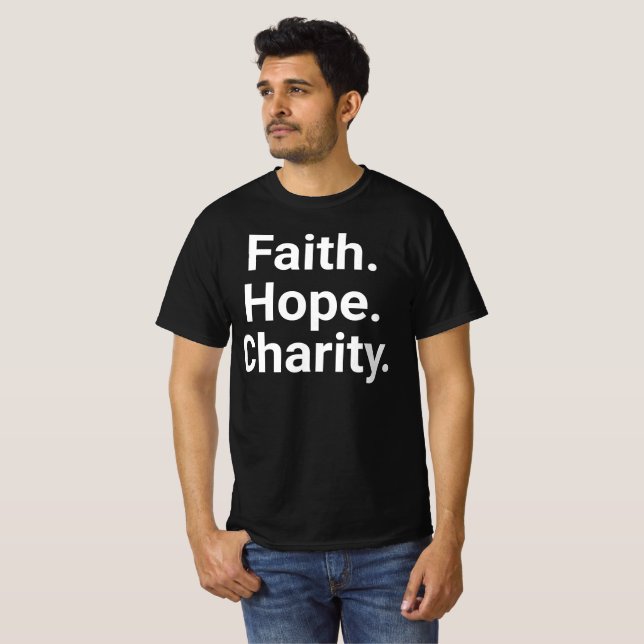 Faith Hope Charity – Christian Minimalist T-Shirt (Vorne ganz)