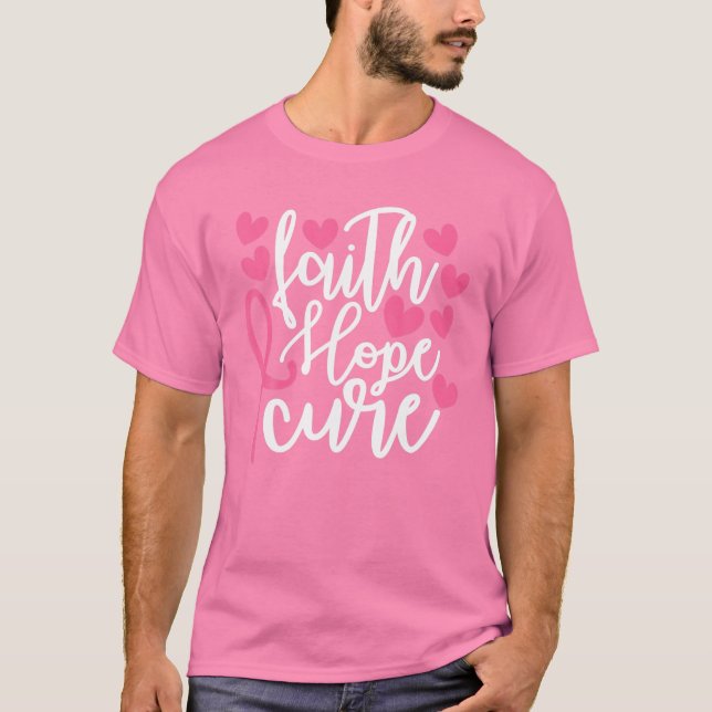 Faith Hope Cure Pink Ribbon Brustkrebs Auswarenes T-Shirt (Vorderseite)