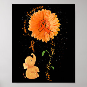 Faith Hope Fight Liebe Elephant Sunflower Leukemia Poster