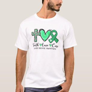 Faith Hope Heilung Green Ribbon Lever Disease Awar T-Shirt