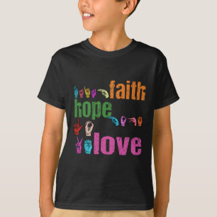 Faith Hope Liebe American Sign Language Christlich T-Shirt
