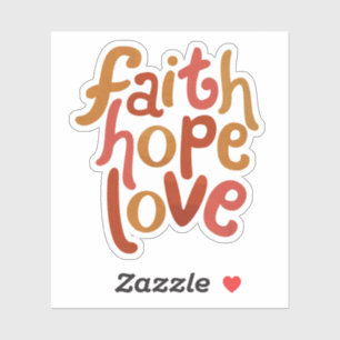 Faith Hope Liebe Aufkleber