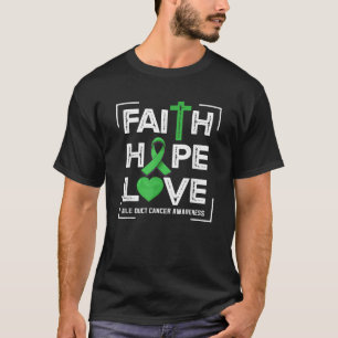 Faith Hope Liebe Bile Duct Cancer Awareness T Shir T-Shirt