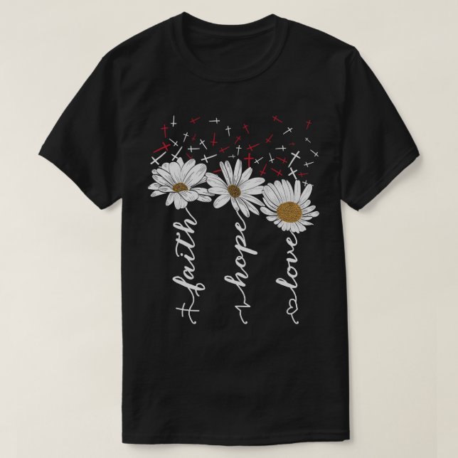 Faith Hope Liebe Butterfly Daisy  T-Shirt (Design vorne)