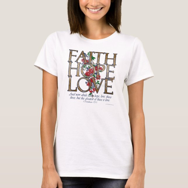 Faith Hope Liebe Christlich Bibel Verse T-Shirt (Vorderseite)