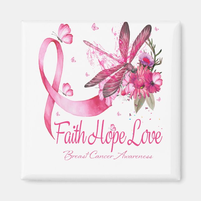 Faith Hope Liebe Dragonfly Ribbon Brustkrebs Magnet (Vorne)