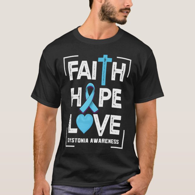 Faith Hope Liebe Dystonia Awareness T-Shirt (Vorderseite)