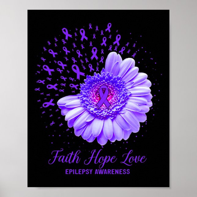 Faith Hope Liebe Epilepsy Bewusstsein Überlebende  Poster (Vorne)