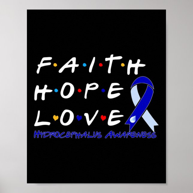 Faith Hope Liebe Hydrocephalus Bewusstsein Poster (Vorne)