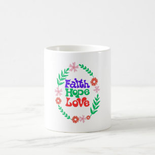 Faith hope Liebe Kaffeetasse