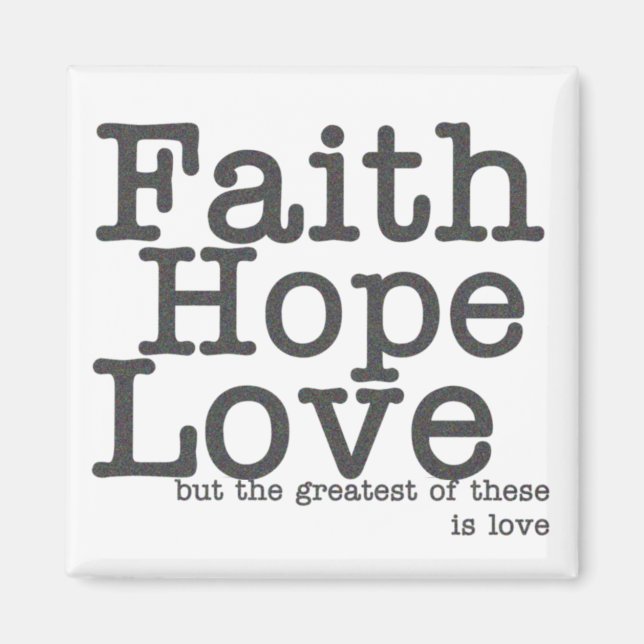 Faith Hope Liebe Magnet (Vorne)