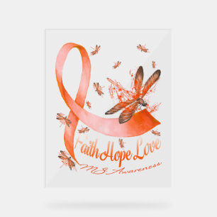 Faith Hope Liebe MS Awareness Dragonfly Acrylschild