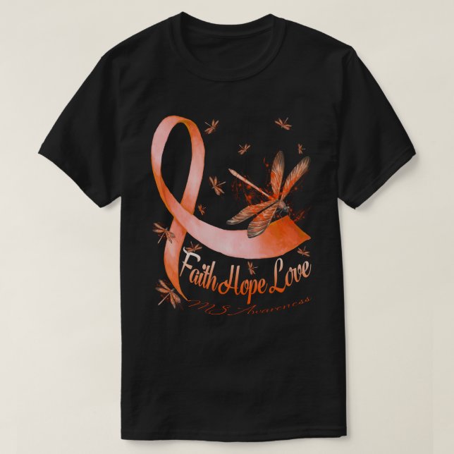 Faith Hope Liebe MS Awareness Dragonfly T-Shirt (Design vorne)