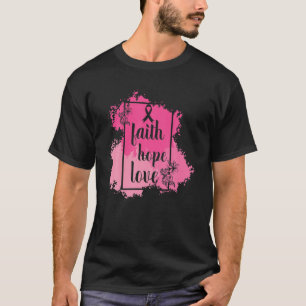 Faith Hope Liebe October Ribbon Brustkrebs Aware T-Shirt