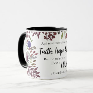 Faith Hope Liebe Religious Scripture Zitat Bloral Tasse