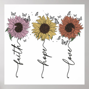 Faith Hope Liebe Sonnenblume Poster