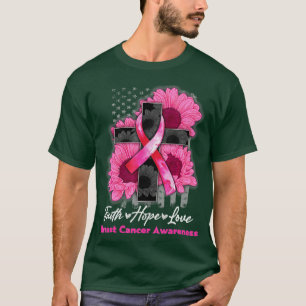 Faith Hope Liebe Sonnenblume Rosa Brustkrebs Aware T-Shirt