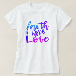 Faith Hope Liebe T-Shirt