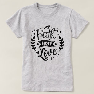 Faith Hope Liebe T-Shirt