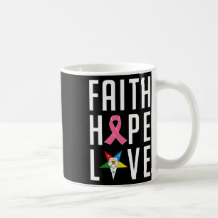 Faith Hope Liebe The Eastern Star Breast Cancer Aw Kaffeetasse