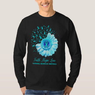 Faith Hope Liebe Trigeminal Neuralgie Bewusstsein  T-Shirt