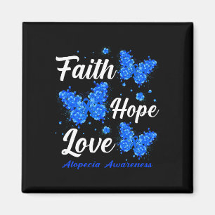 Faith Hope Love Alopecia Awareness Butterfly Magnet
