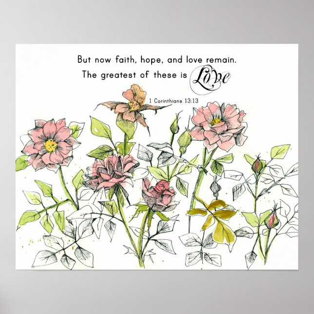 Faith Hope Love Corinthians 13 Scripture Roses Poster (Vorne)