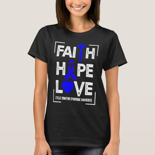 Faith Hope Love Cyclic Vomiting Syndrome Awareness T-Shirt (Vorderseite)
