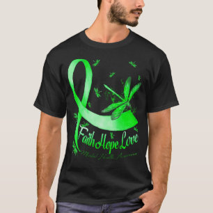 Faith Hope Love Mental Health Awareness Dragonfly T-Shirt