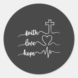Faith Hope Love Runder Aufkleber