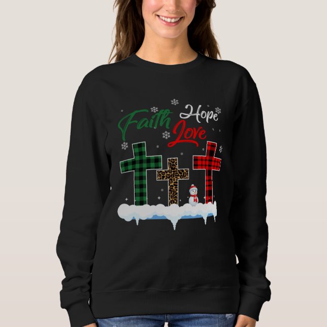 Faith Hope Love Snowman  Christian Xmas Sweatshirt (Vorderseite)