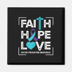Faith Hope Love Suicide Prevention Awareness Magnet
