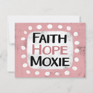 Faith Hope Moxie Grußkarte Karte