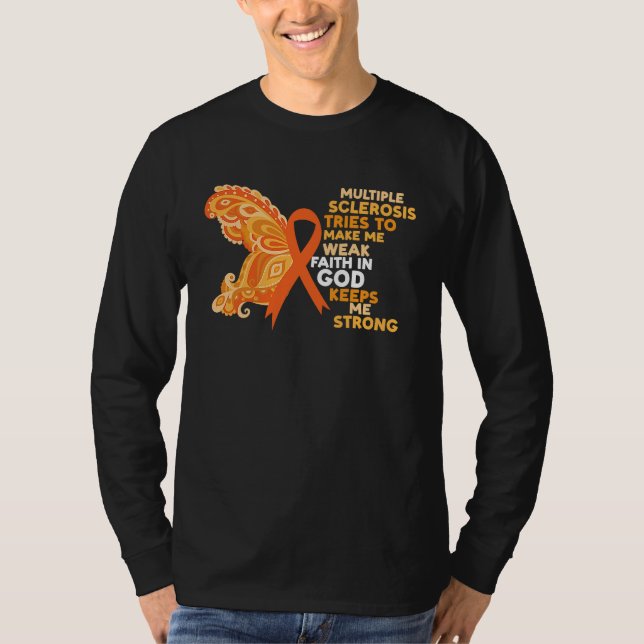 Faith In God Keeps Me Strong Multiple Sclerosis Aw T-Shirt (Vorderseite)
