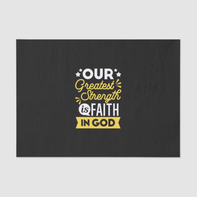 Faith in God – Our Greatest Strength Quote Seidenpapier (Vorderseite)