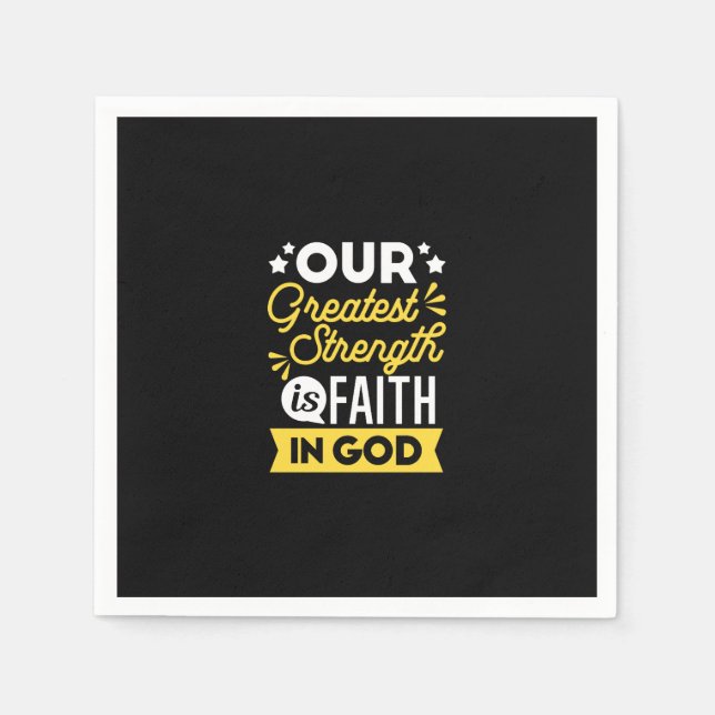 Faith in God – Our Greatest Strength Quote Serviette (Vorderseite)