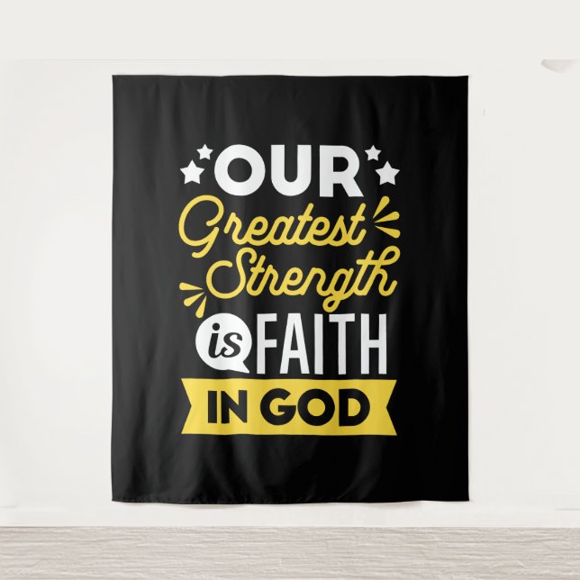 Faith in God – Our Greatest Strength Quote Wandteppich (Vorderseite)