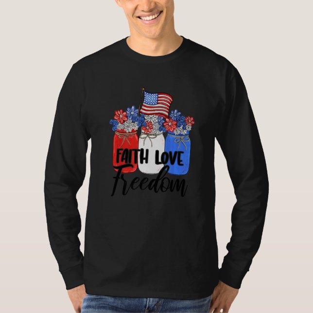 Faith Liebe Freedom American Flag Mason Jar Christ T-Shirt (Vorderseite)