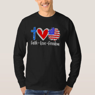 Faith Liebe Freedsa Flag Cross Patriotic Christ T-Shirt