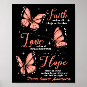 Faith Liebe Hope Butterfly Uterine Cancer Awarenes Poster