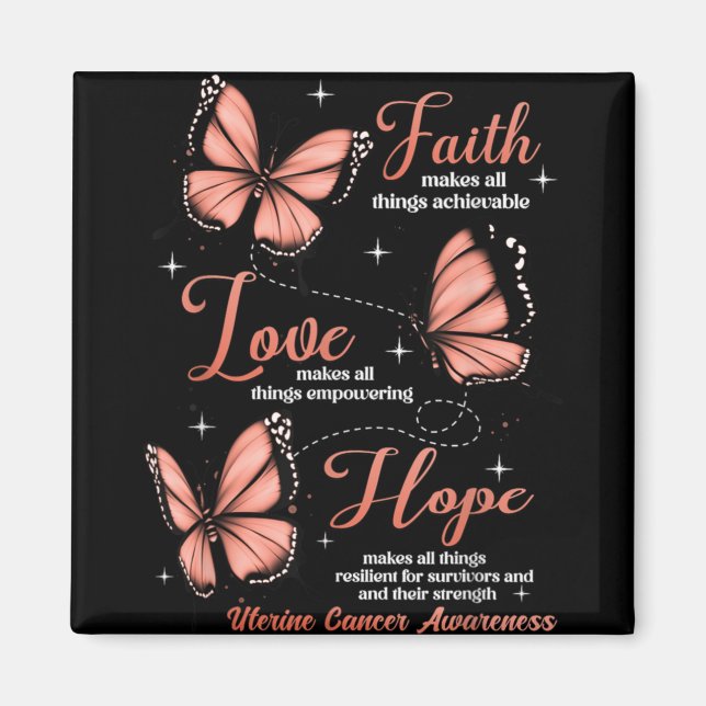 Faith Love Hope Butterfly Uterine Cancer Awareness Magnet (Vorne)