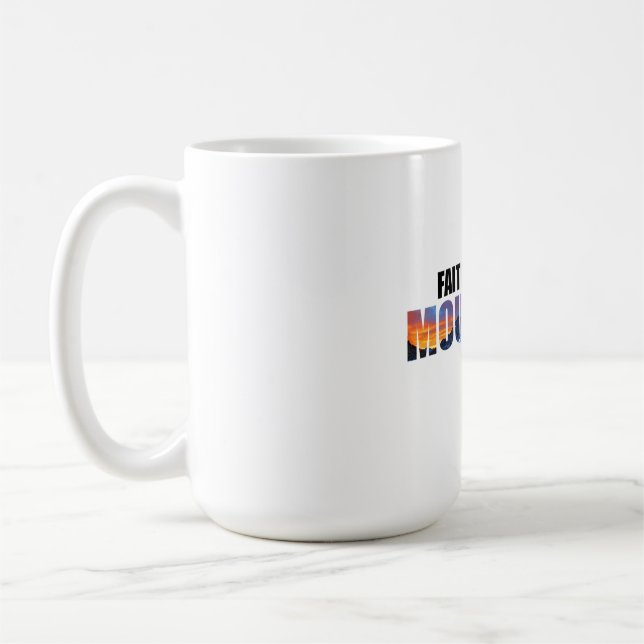 Faith Moves Mountains Kaffeetasse (Links)