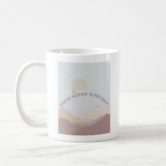 Faith Moves Mountains Tasse
