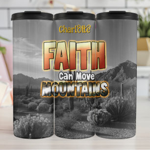 Faith Moves Mountains Wüstenlandschaft Thermosbecher
